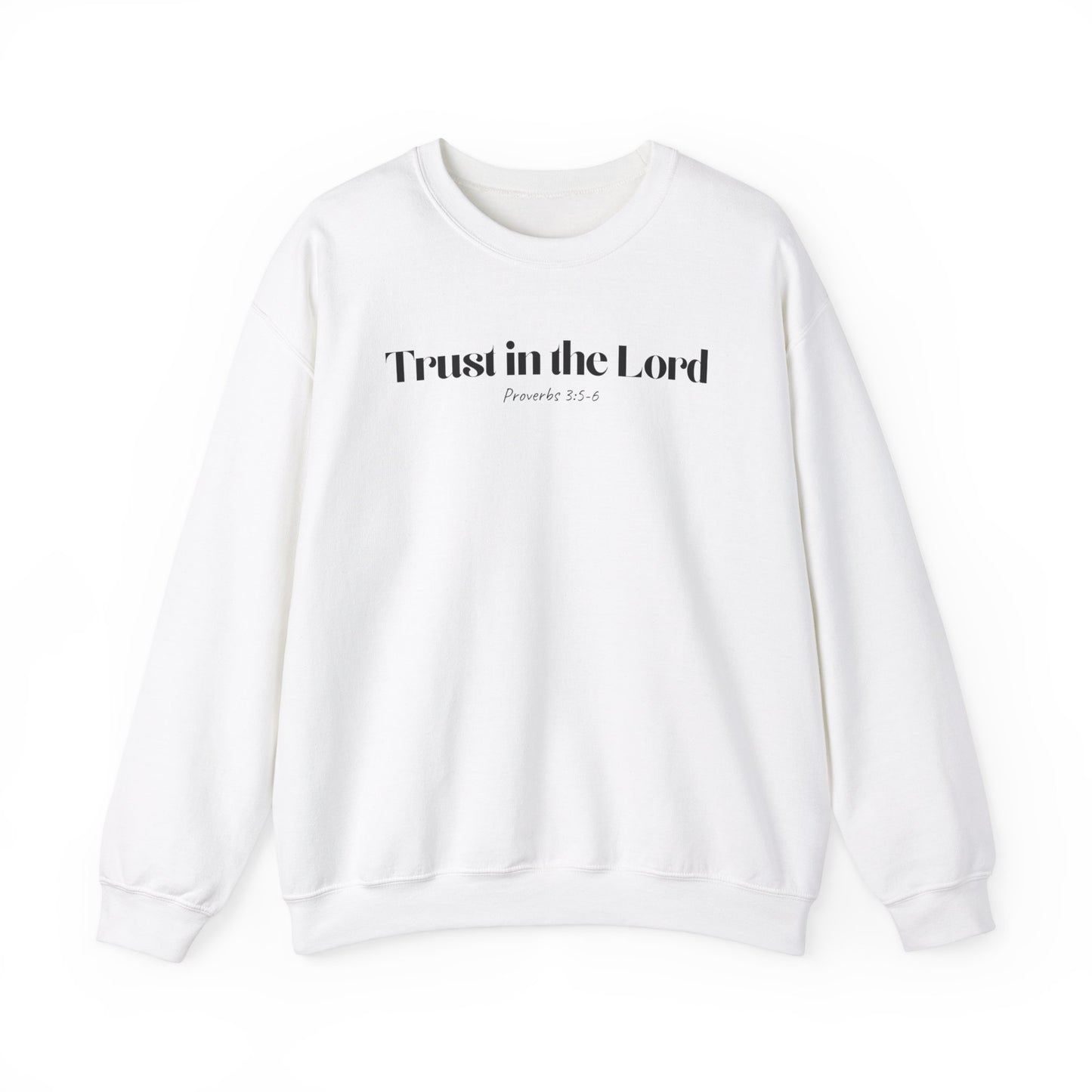 Trust in the Lord - Christian Sweatshirt