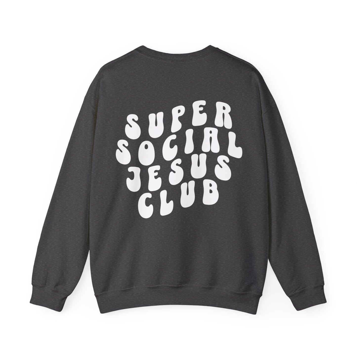 Super Social Jesus Club - Back Design Christian Sweatshirt