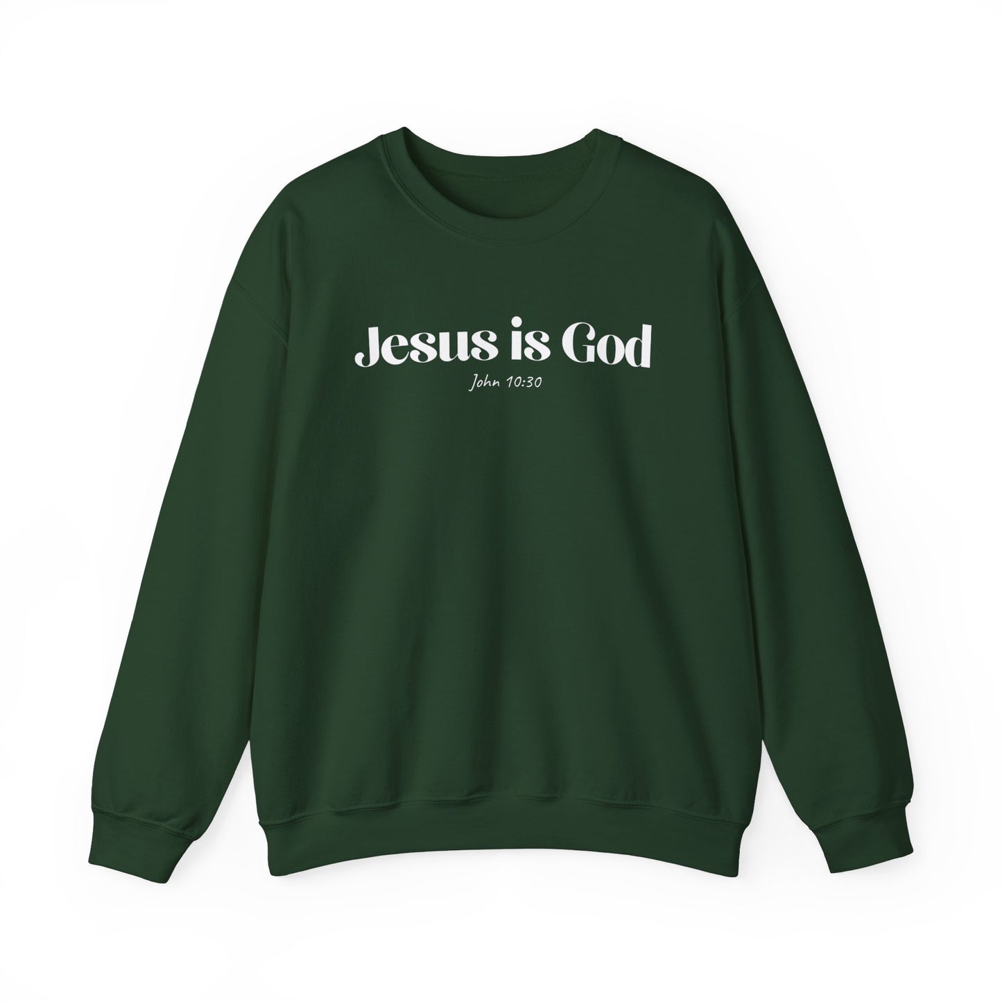 Jesus is God - Christian Sweatshirt