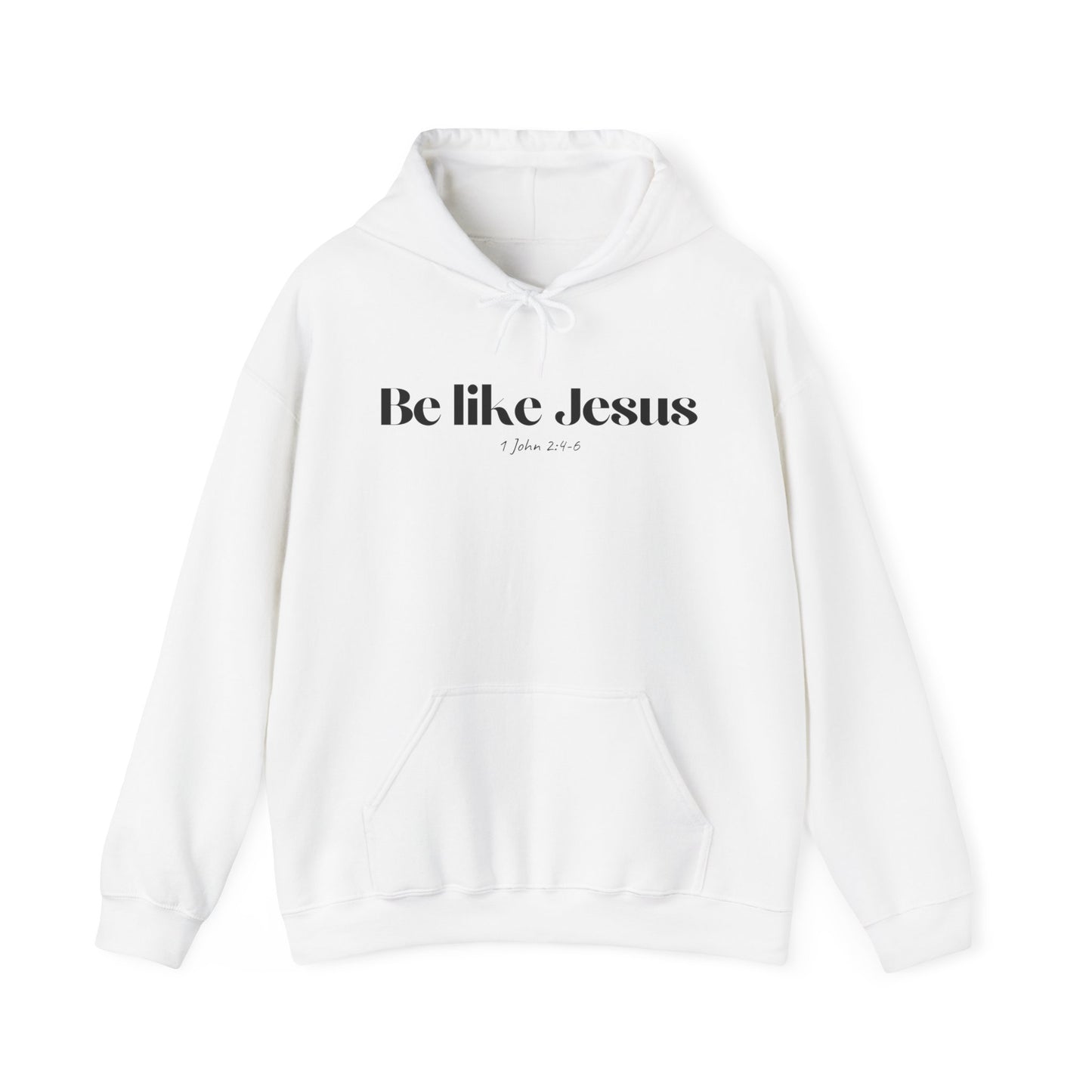 Be like Jesus - Christian Hoodie