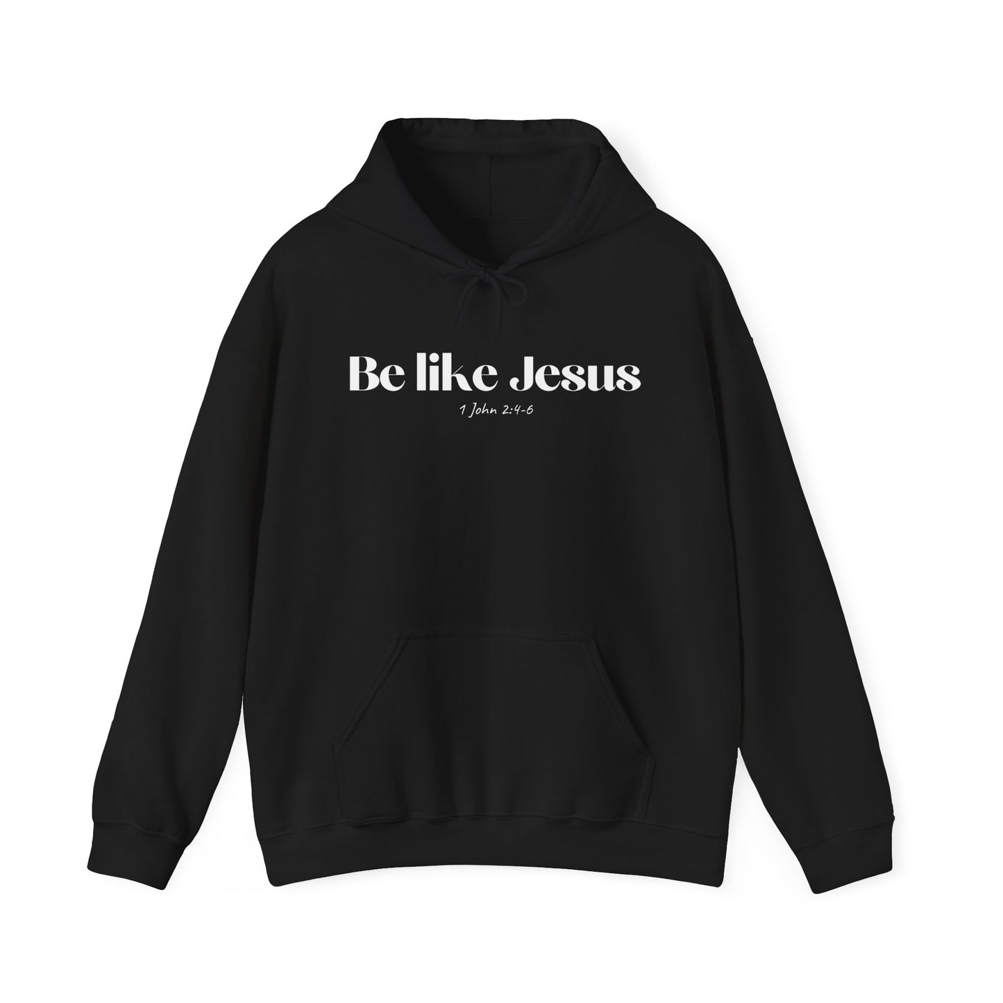 Be like Jesus - Christian Hoodie