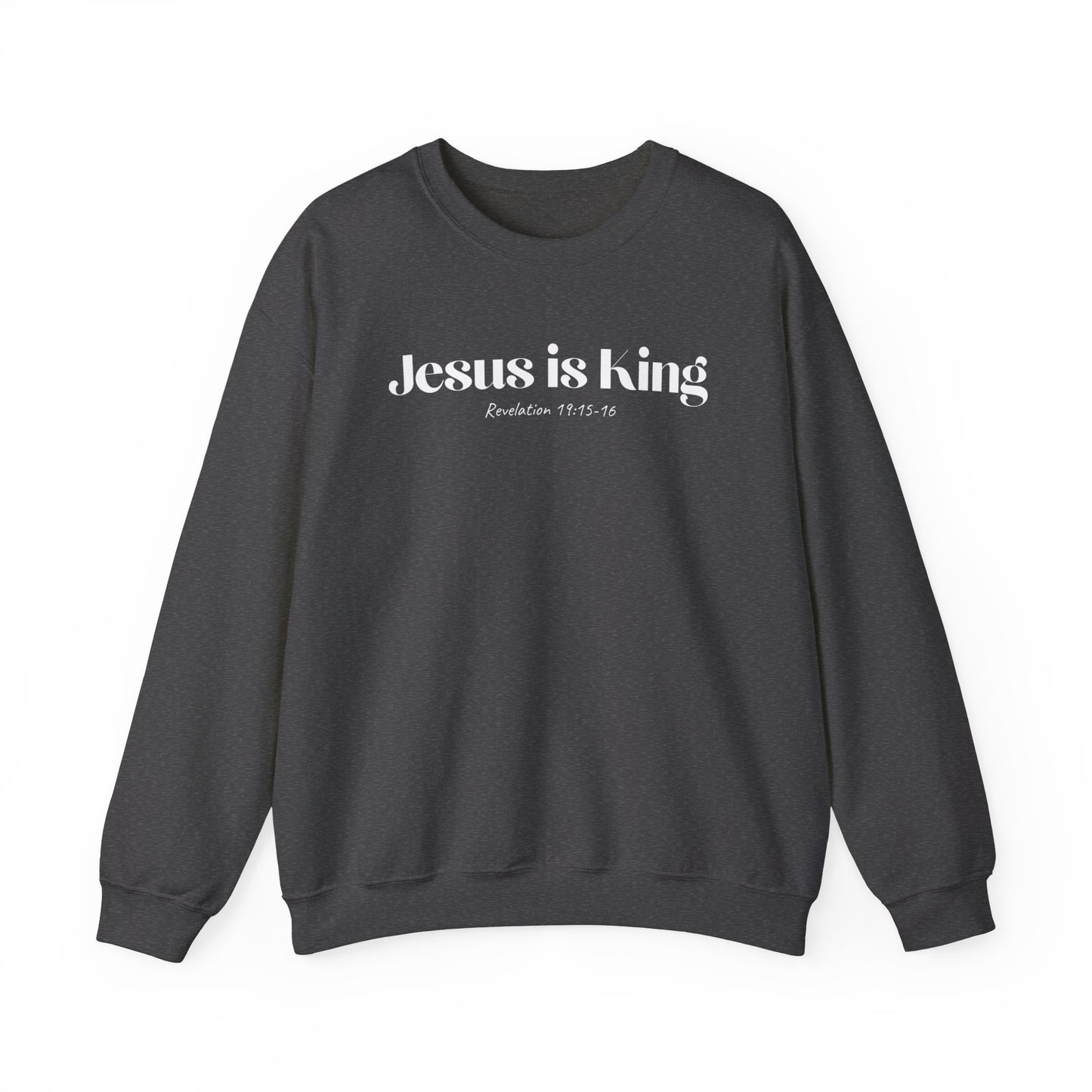 Jesus is King - Christian Sweatshirt