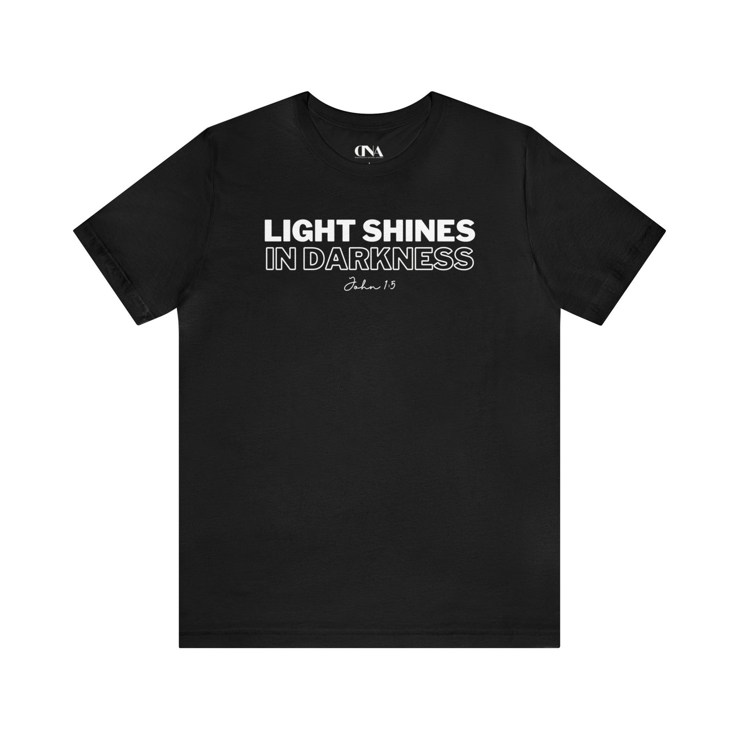 Light Shines in Darkness - Christian T-shirt