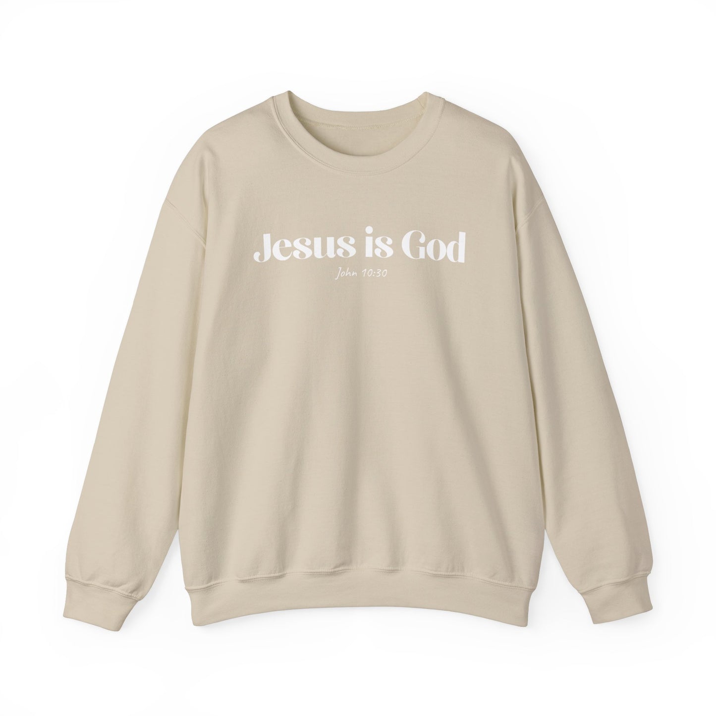 Jesus is God - Christian Sweatshirt