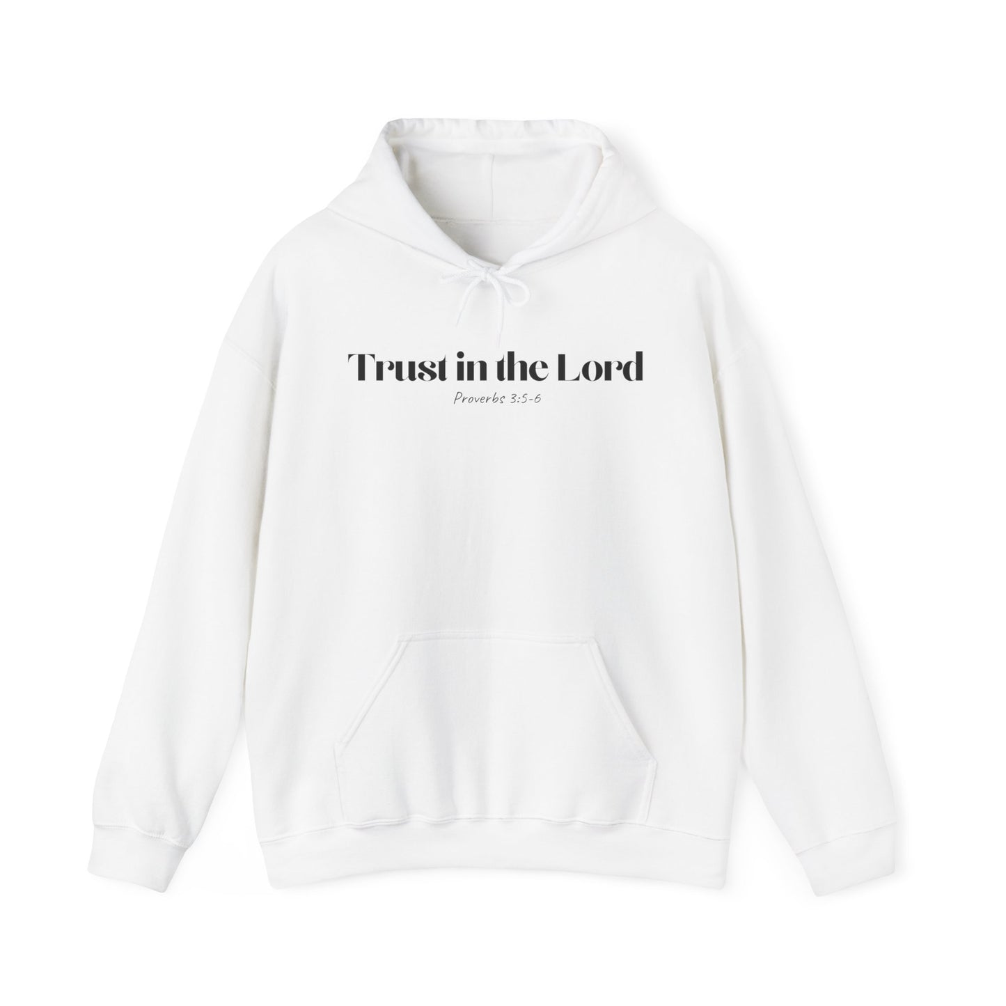 Trust in the Lord - Christian Hoodie