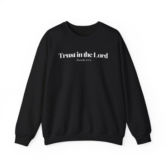 Trust in the Lord - Christian Sweatshirt