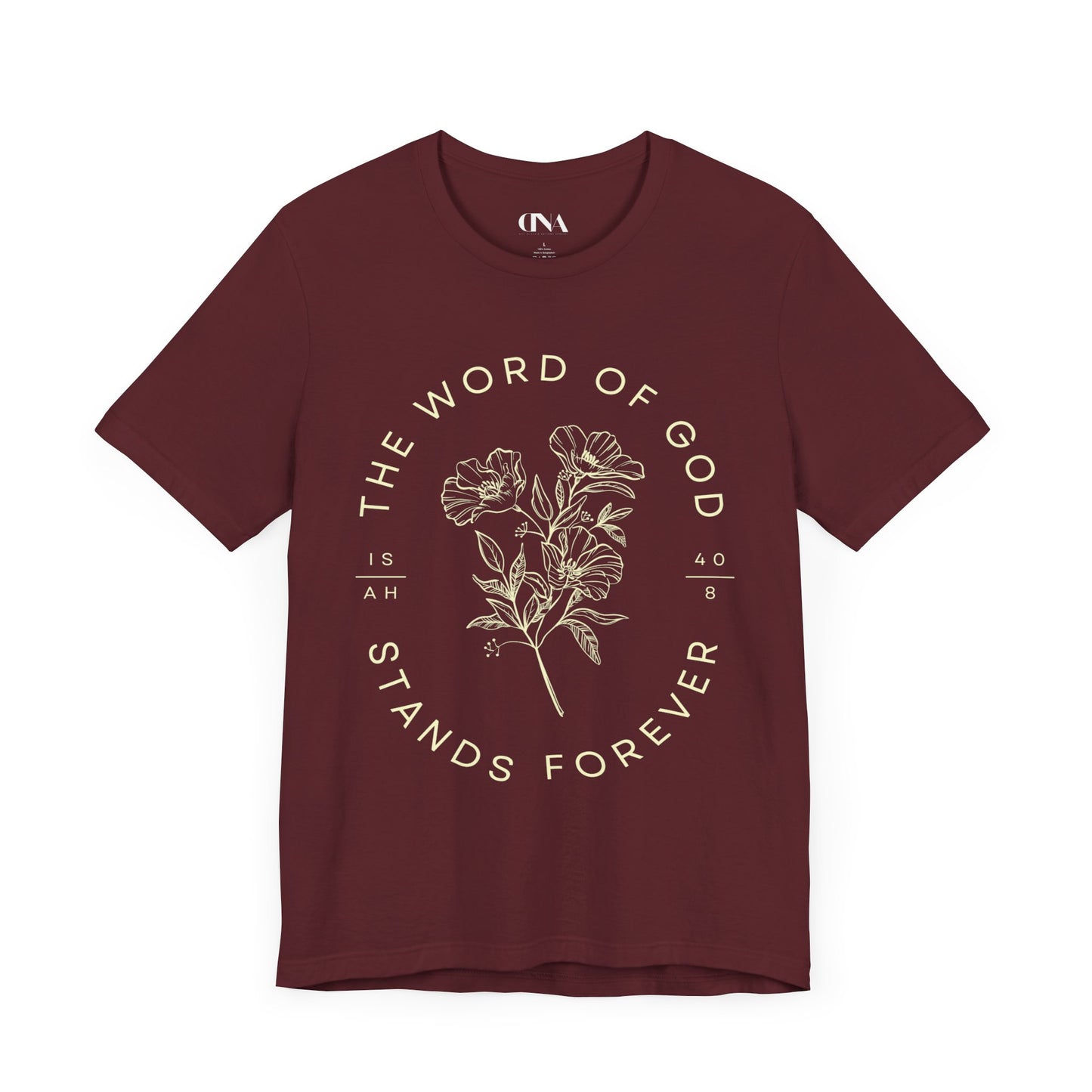 The Word of God Stands Forever - Christian T-shirt