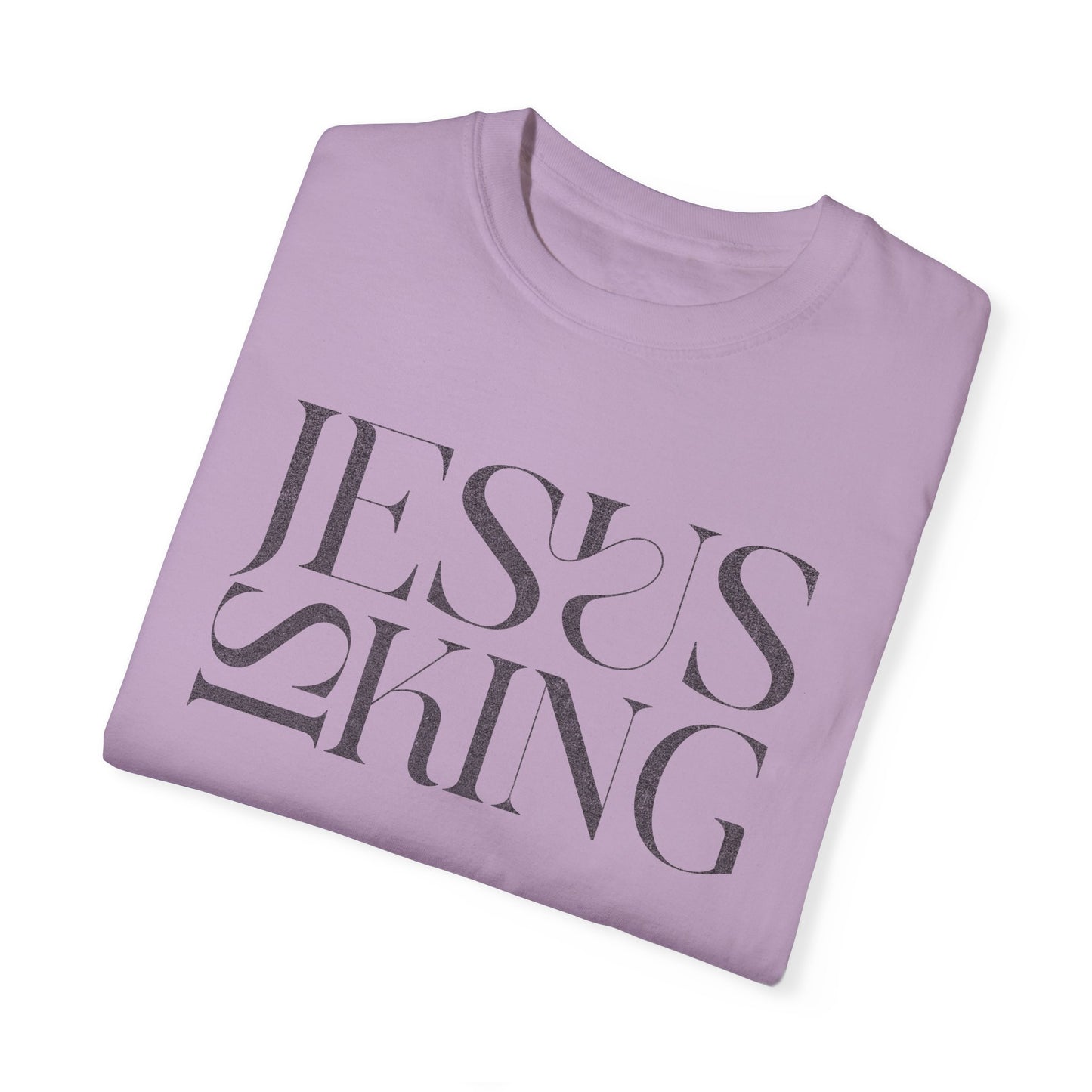 Jesus Is King Comfort Colors