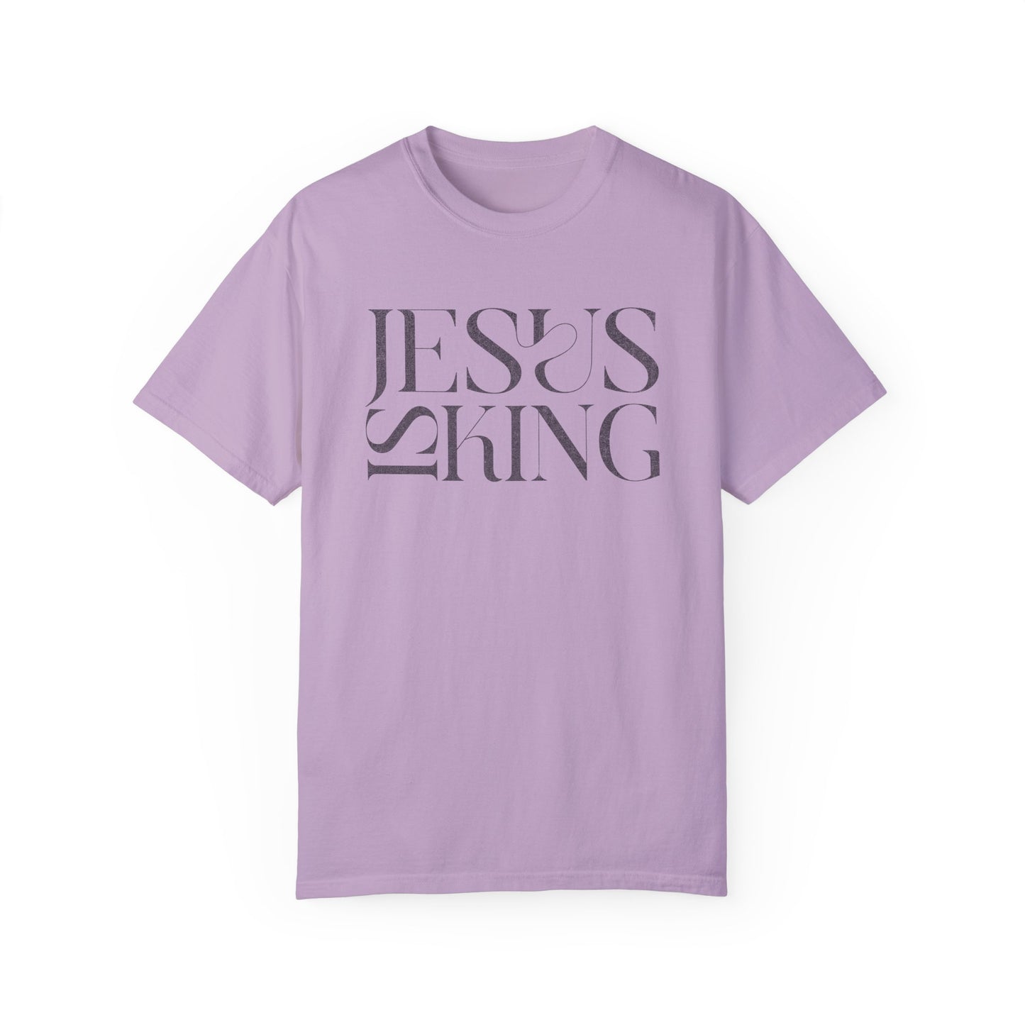 Jesus Is King Comfort Colors