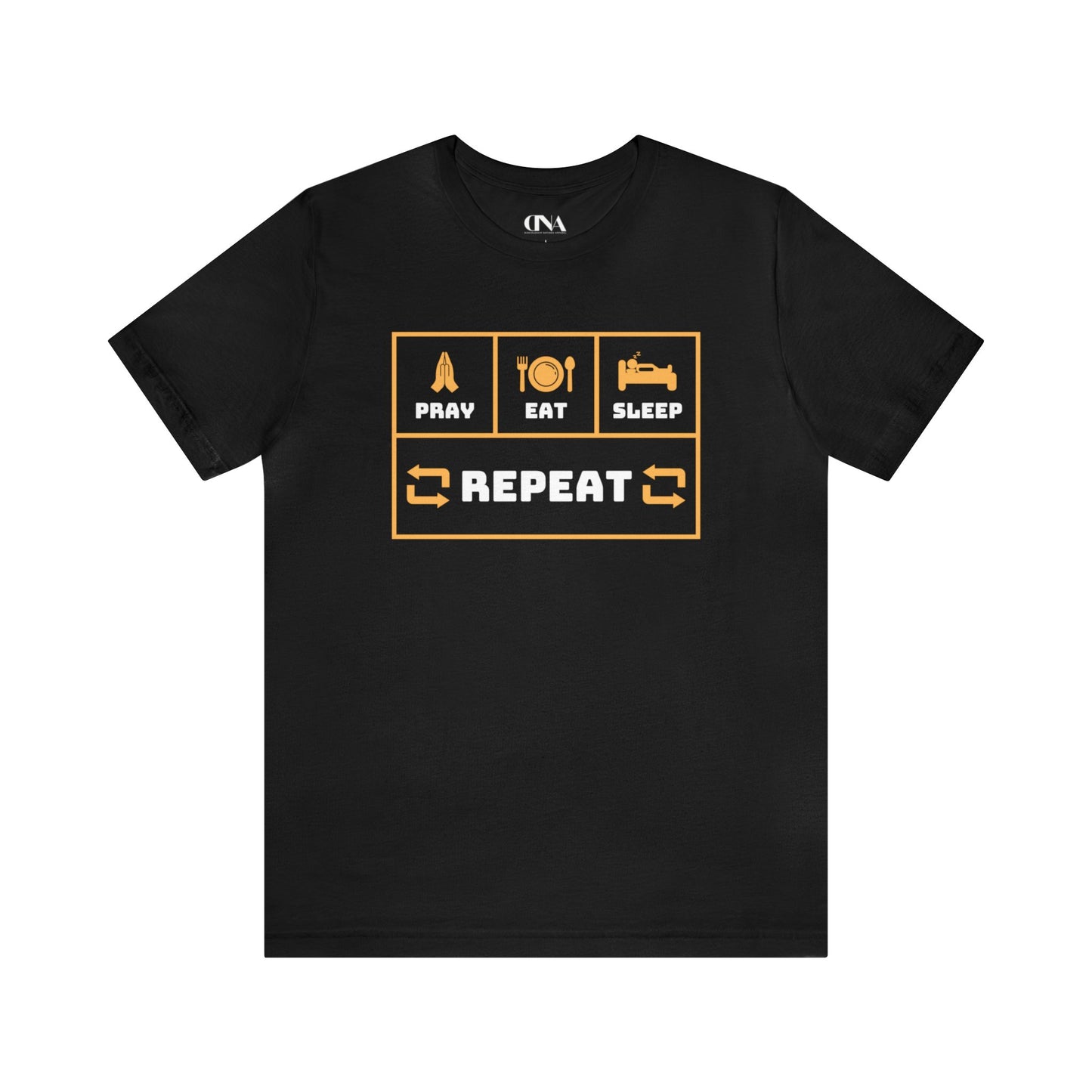 Pray, Eat, Sleep, Repeat - Christian T-shirt