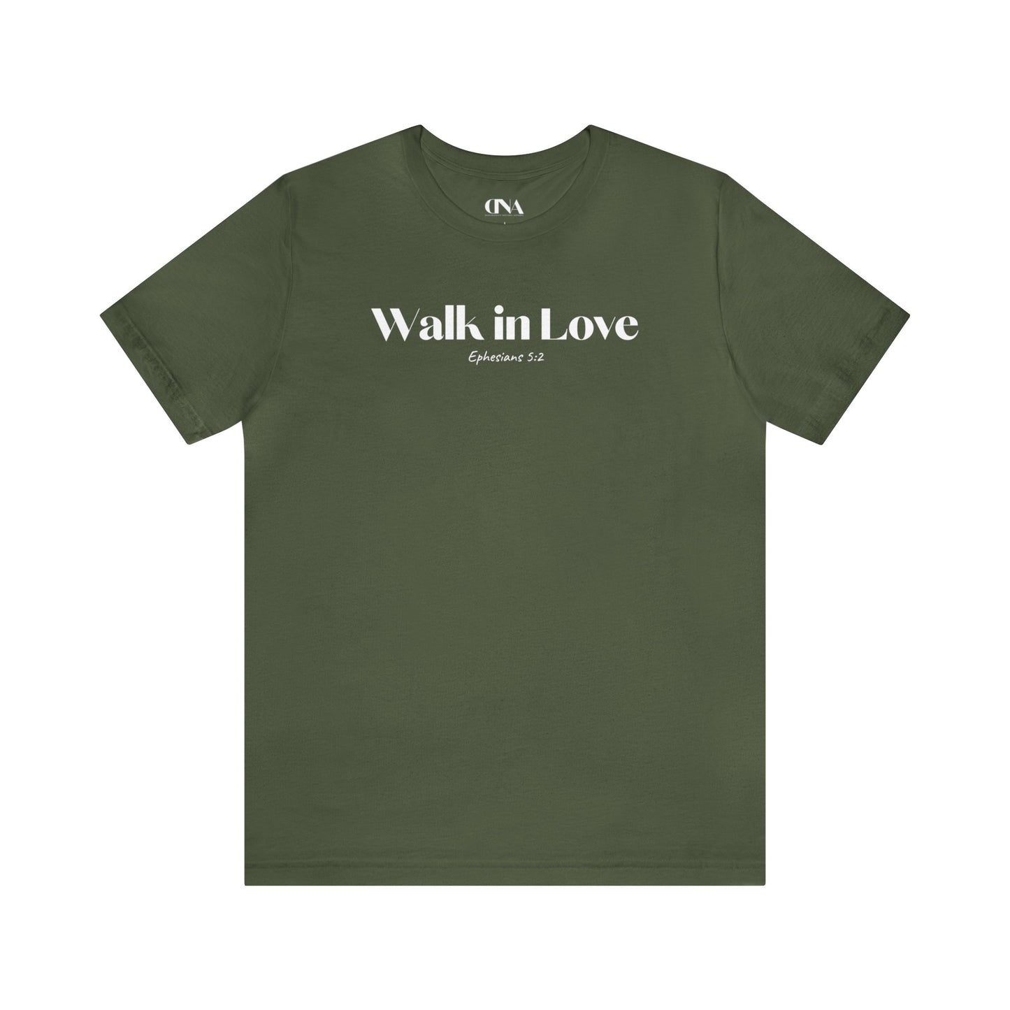 Walk in Love - Christian T-shirt