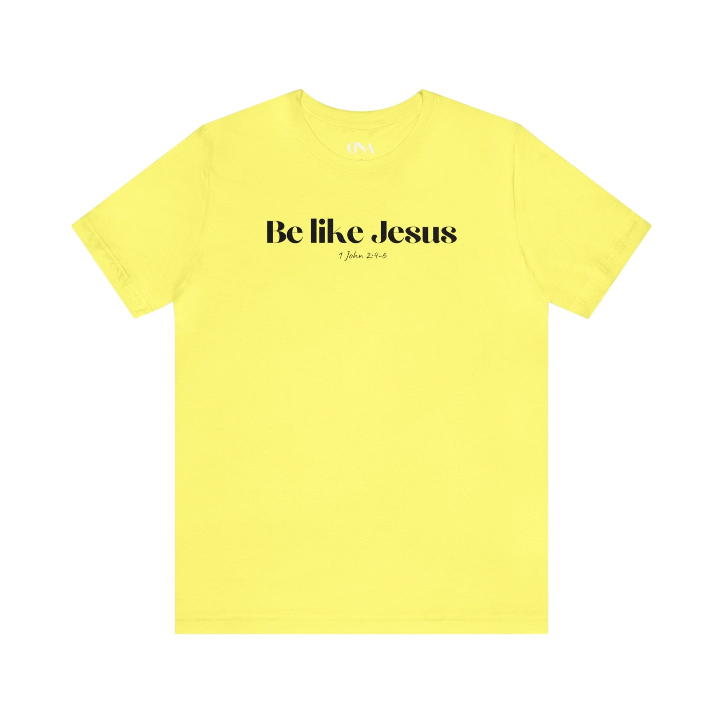 Be Like Jesus - Christian T-shirt