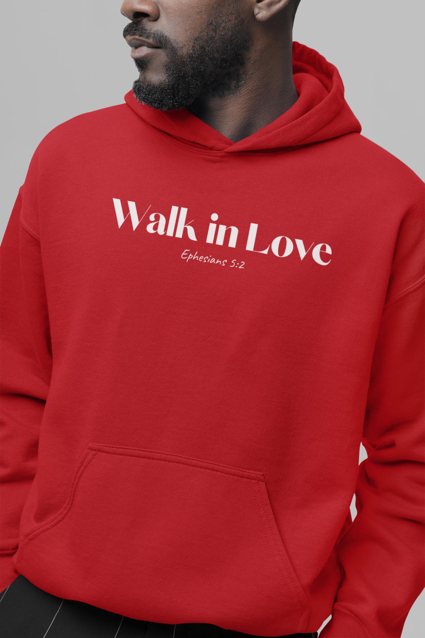 Walk in Love - Christian Hoodie