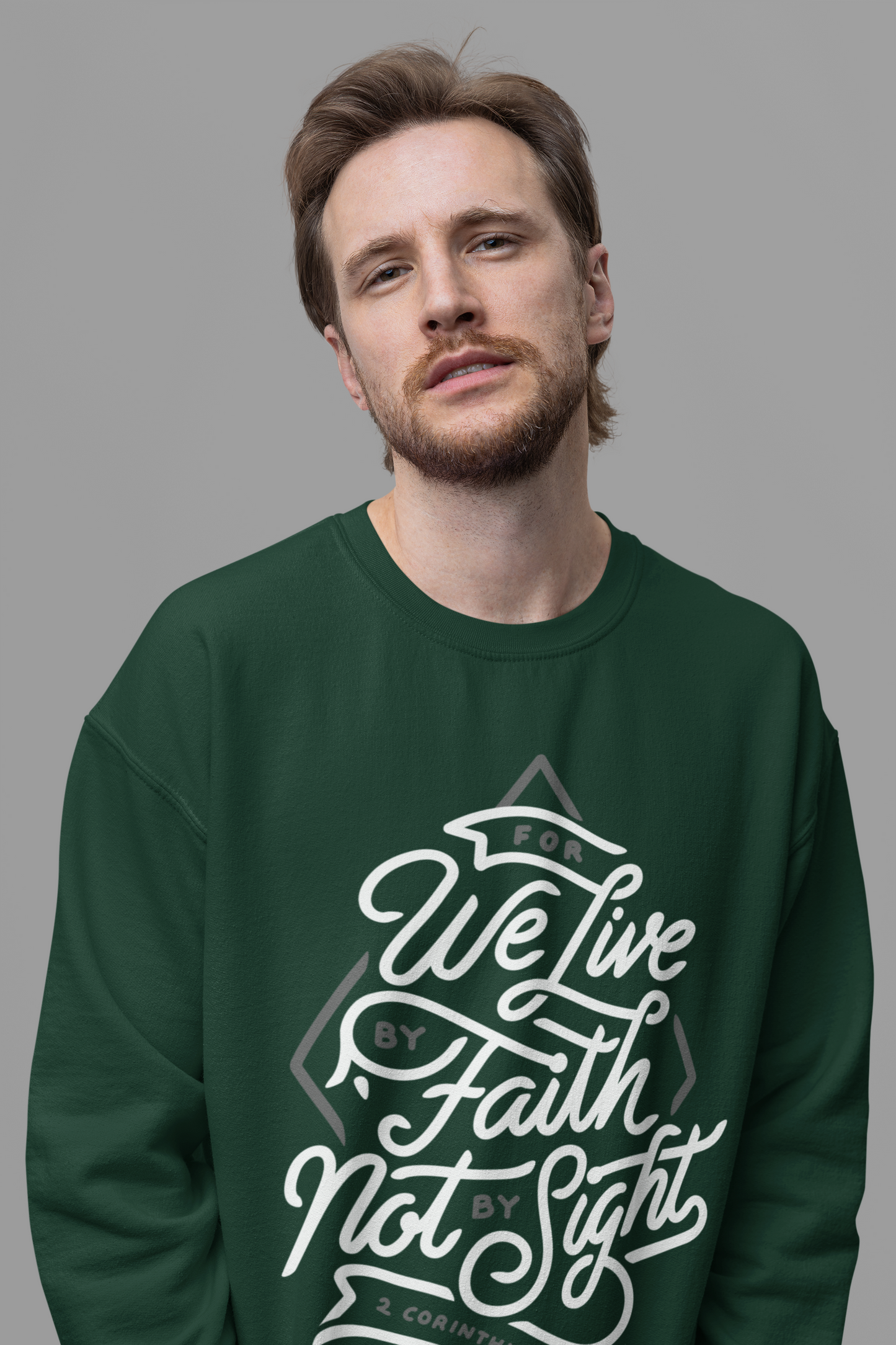 Live by Faith, Not by Sight - Christian Sweatshirt