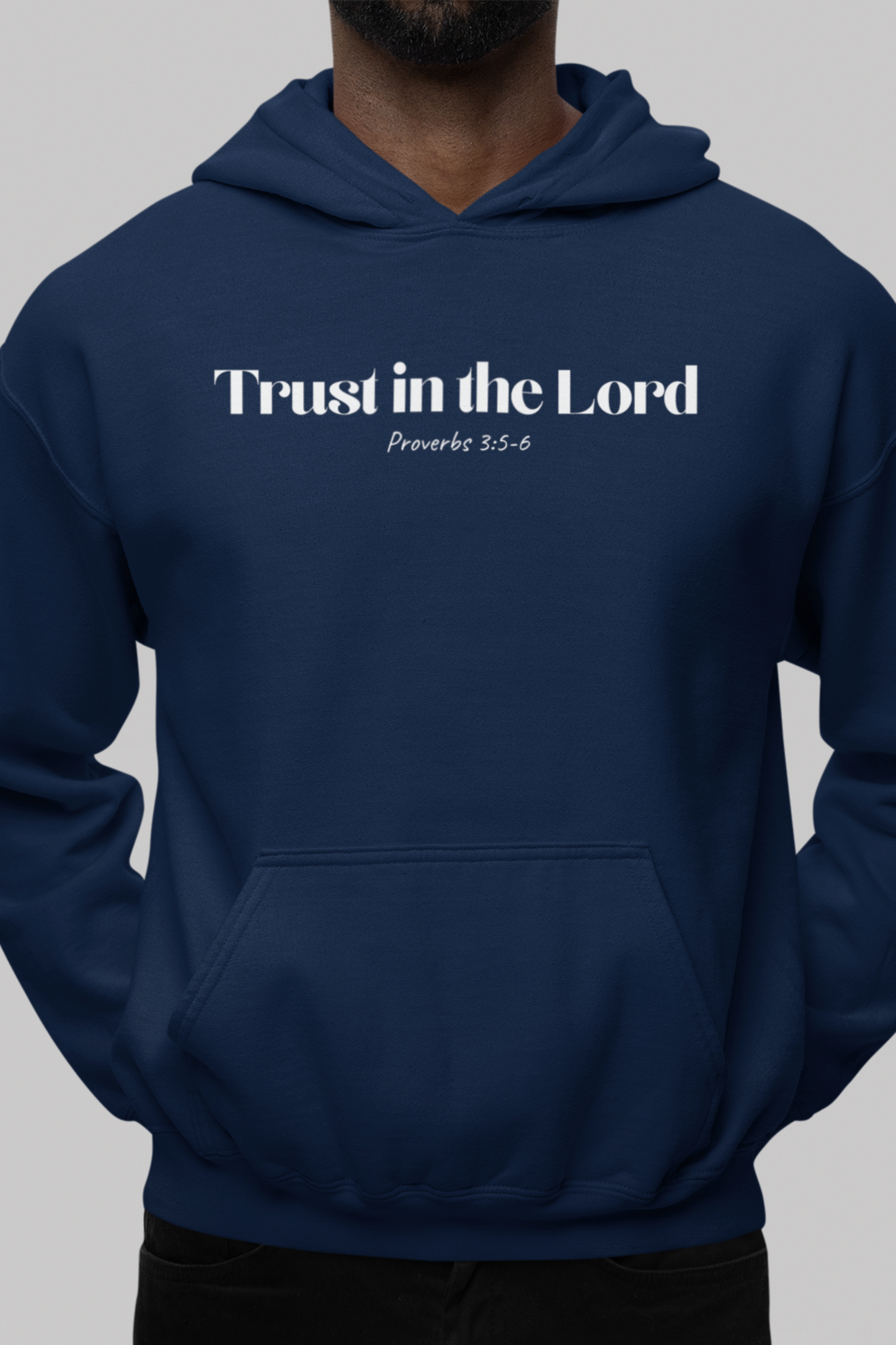 Trust in the Lord - Christian Hoodie