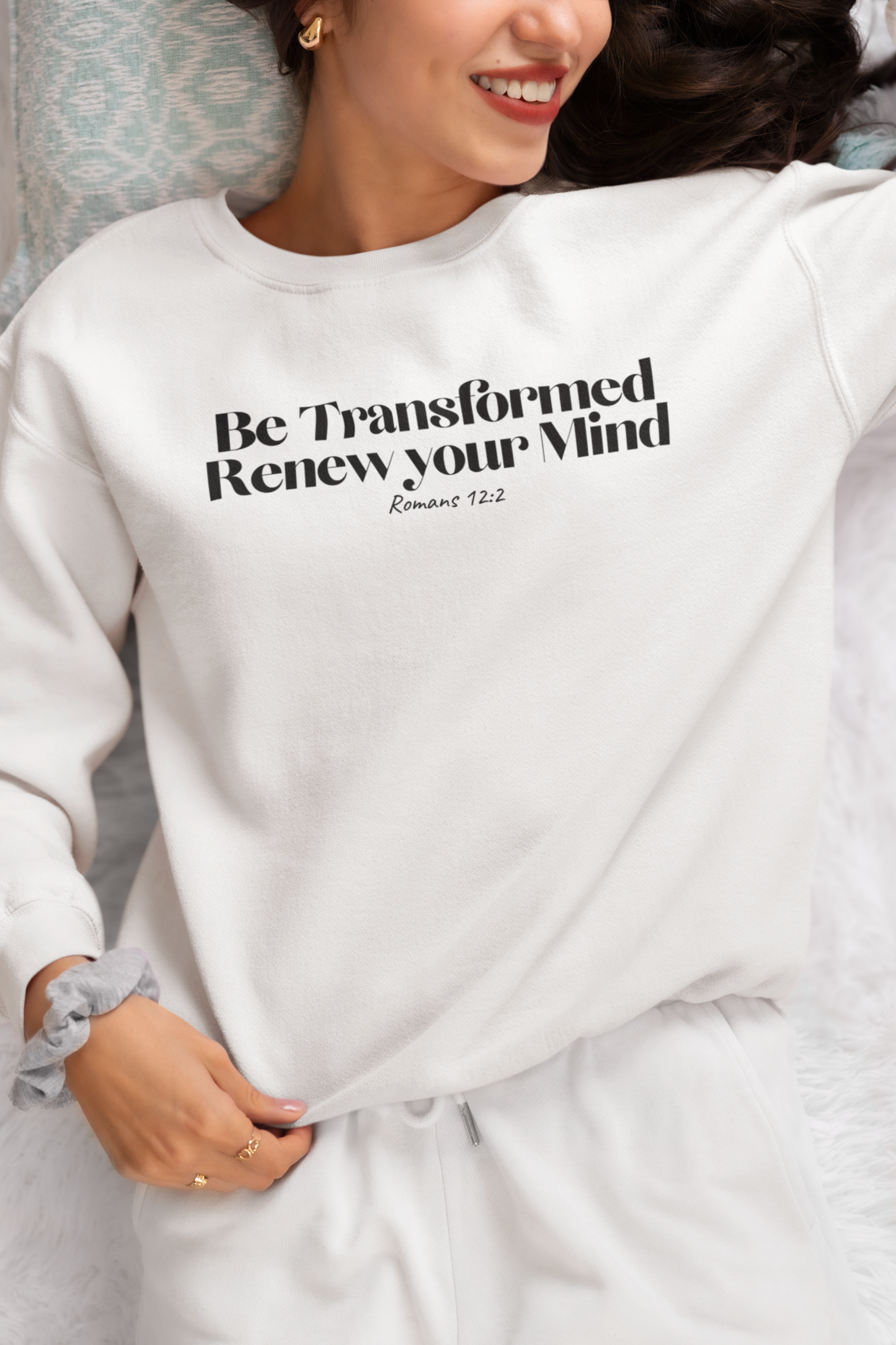 Be Transformed and Renew your Mind - Christian Sweatshirt