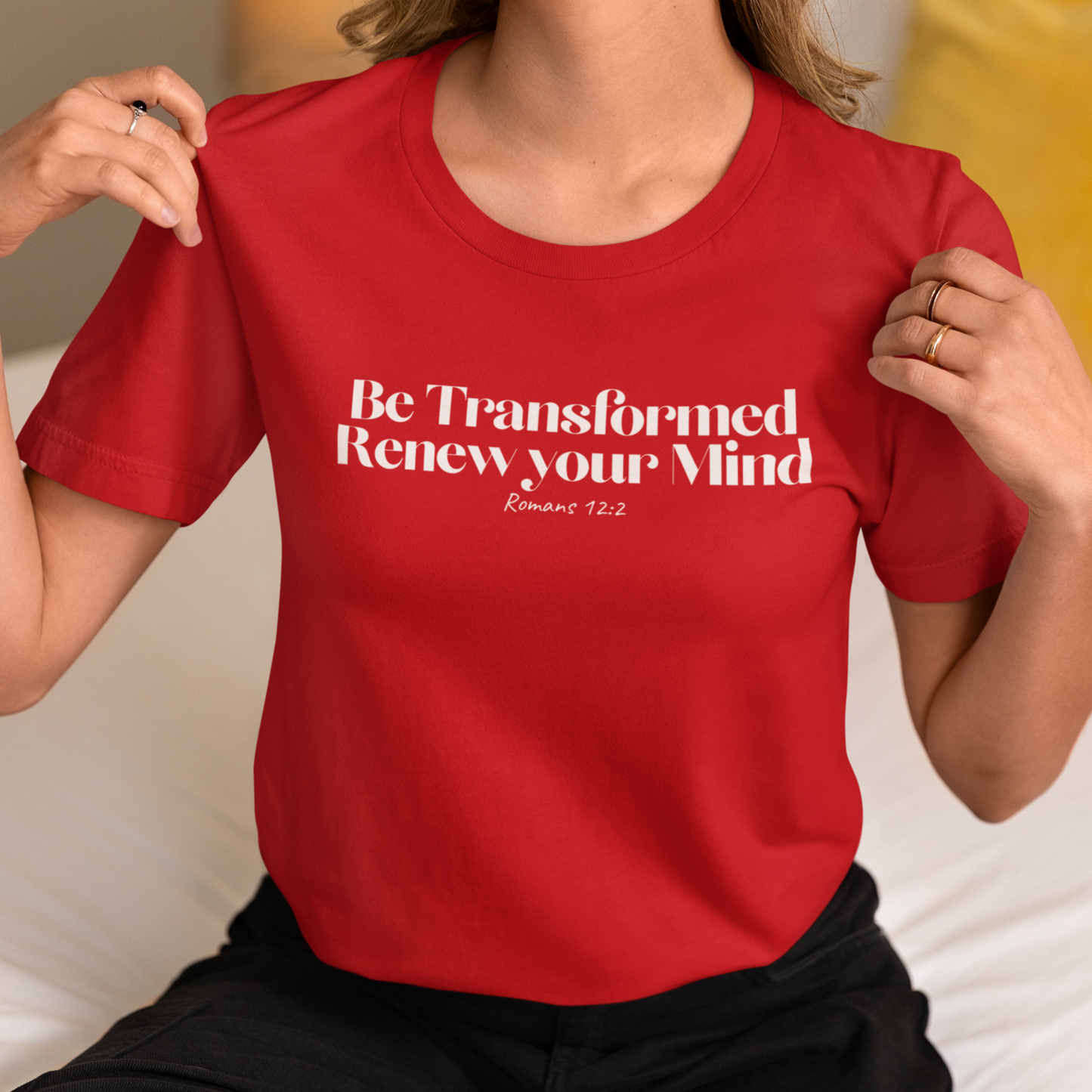 Be Transformed and Renew your Mind - Christian T-shirt